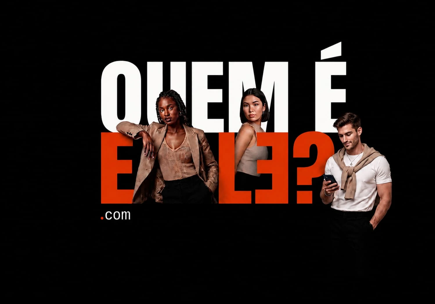 QUEM É ELE?